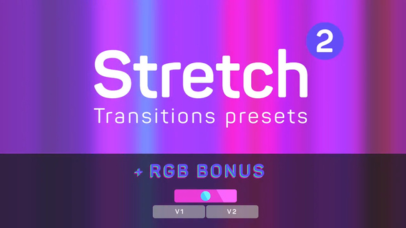 【PR过渡】RGB颜色失真拉伸过渡转场PR预设 Videohive Stretch Transitions Presets 2-后期素材库