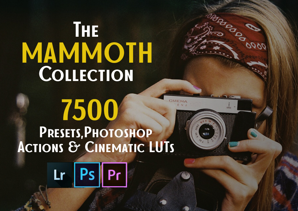【LR/PS预设】7500个专业摄影师调色电影级LUT预设 The Mammoth Collection: 7500 Presets, Photoshop Actions and Cinematic LUTs-后期素材库