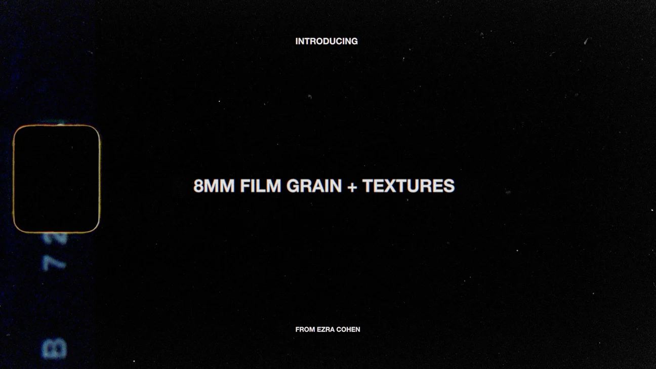 8MM胶片颗粒纹理4K叠加素材 8MM FILM GRAIN + TEXTURES – EZCO-后期素材库